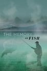 The Memory of Fish