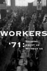 Workers '71: Nothing About Us Without Us