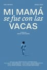 Mi mamá se fue con las vacas