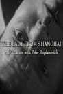 The Lady from Shanghai: A Discussion with Peter Bogdanovich