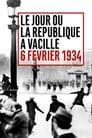 Le Jour où la République a vacillé : 6 février 1934