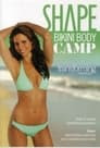 Shape Bikini Body Camp: Transforming