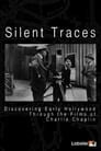 Silent Traces: Discovering Early Hollywood Through the Films of Charlie Chaplin