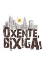 Oxente, Bixiga!