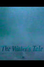 The Water's Tale