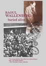 Raoul Wallenberg: Buried Alive