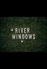 River Windows