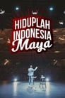 Hiduplah Indonesia Maya