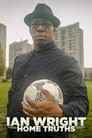 Ian Wright: Home Truths