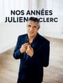 Nos années Julien Clerc