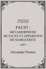 Faust: Metamorphosis of Faust and Appearance of Marguerite