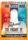 The Good War and Those Who Refused to Fight It