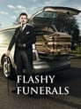 Flashy Funerals