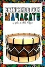 Brincando com Maracatu