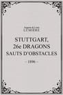Stuttgart : 26ème dragons. Sauts d’obstacles