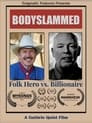 Bodyslammed: Folk Hero vs. Billionaire