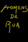 Homens de Rua