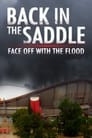 Back in the Saddle: Face Off with the Flood