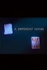 A Different Hand