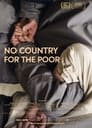 No Country for the Poor