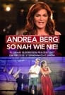 Andrea Berg – So nah wie nie