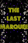 The Last Marquee