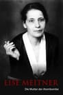 Lise Meitner - Die Mutter der Atombombe