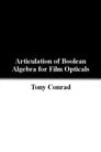 Articulation of Boolean Algebra for Film Opticals