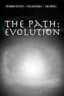 The Path: Evolution