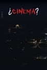 Cinema?