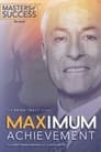 Maximum Achievement: The Brian Tracy Story