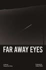 Far Away Eyes