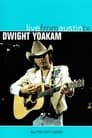 Dwight Yoakum: Live from Austin TX