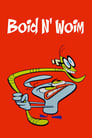 Boid 'n' Woim