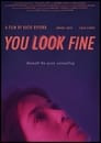 You Look Fine