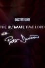 Doctor Who: The Ultimate Time Lord with Peter Davison