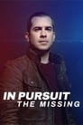 In Pursuit: The Missing