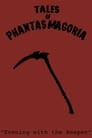 Tales of Phantasmagoria: Evening with the Reaper