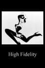 High Fidelity