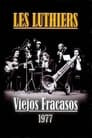 Les luthiers - Viejos Fracasos