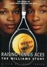 Raising Tennis Aces: The Williams Story