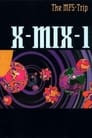 X-Mix-1: The MFS-Trip