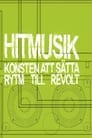 Hitmusik: Konsten att sätta rytm till revolt