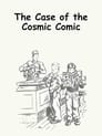 The Case of the Cosmic Comic