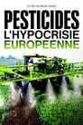 Pesticides : l’hypocrisie européenne