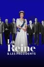 La Reine et les Présidents