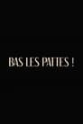 Bas les pattes