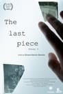 The Last Piece: Essay I