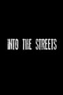 Into the Streets