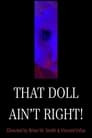 That Doll Ain't Right!